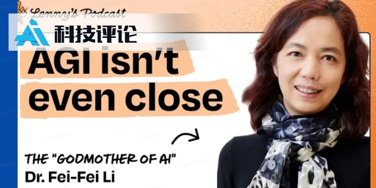 Fei-Fei Li’s Latest Insight: Language Models Won’t Save Robots