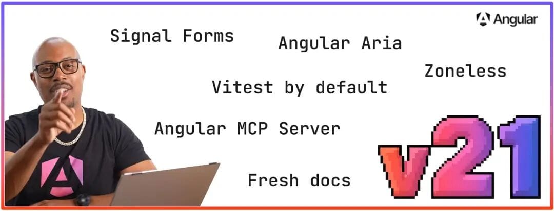 JavaScript Chinese Weekly #213 - Google Releases Angular v21