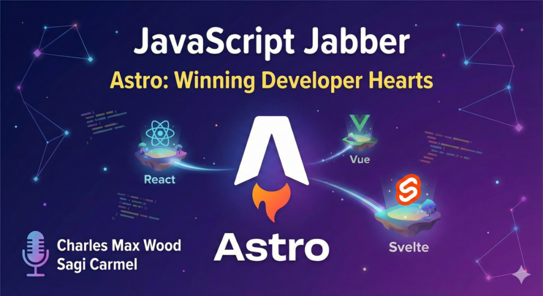 Frontend Podcast Weekly #029 - Why Astro Is Winning Developers’ Hearts